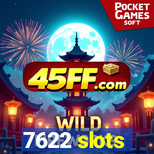 7622 slots